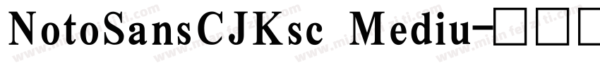 NotoSansCJKsc Mediu字体转换